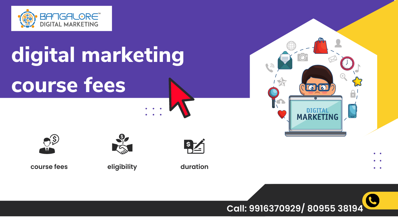 Digital Marketing Course Fees Bangalore Digital Marketing