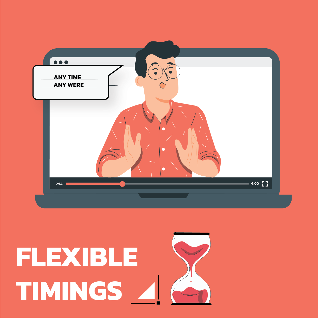 Flexible Timings